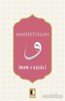 Marifetullah İmam Gazali