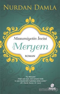 Masumiyetin İncisi Hazreti Meryem %10 indirimli Nurdan Damla