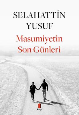 Masumiyetin Son Günleri Selahattin Yusuf