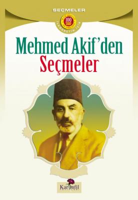 Mehmet Akif'ten Seçmeler Heyet