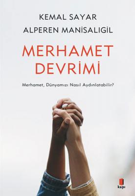 Merhamet Devrimi Kemal Sayar, Alperen Manisalıgil