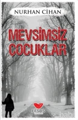 Mevsimsiz Çocuklar Nurhan Cihan