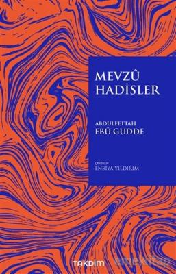 Mevzu Hadisler Abdulfettah Ebu Gudde