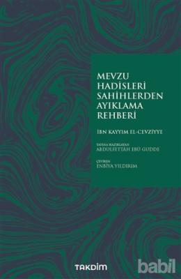 Mevzu Hadisleri Sahihlerden Ayıklama Rehberi İbn Kayyım El Cevziyye