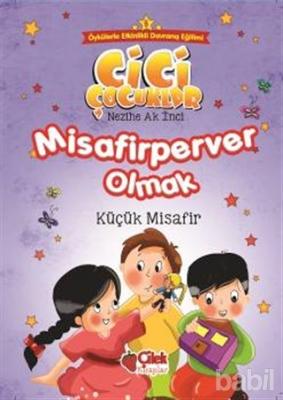 Misafirperver Olmak - Küçük Misafir Nezihe Ak İnci