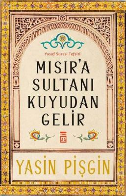 Mısır'a Sultanı Kuyudan Gelir Yasin Pişgin