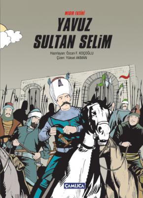 Mısır Fatihi Yavuz Sultan Selim Özcan F. Koçoğlu