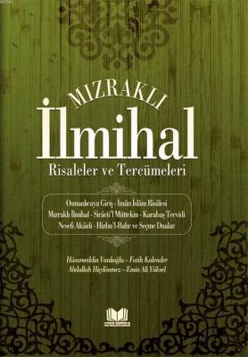 Mızraklı İlmihal Risaleler ve Tercümeleri Fatih Kalender