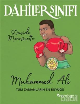 Muhammed Ali Tüm Zamanların En Büyüğü - Dahiler Sınıfı Davide Morosino