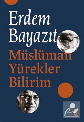 Müslüman Yürekler Bilirim