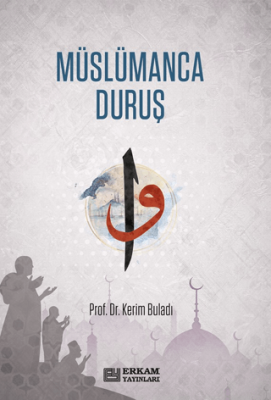 Müslümanca Duruş