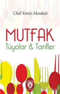 Mutfak - Tüyolar ve Tarifler