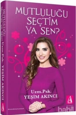 Mutluluğu Seçtim Ya Sen Yeşim Akıncı