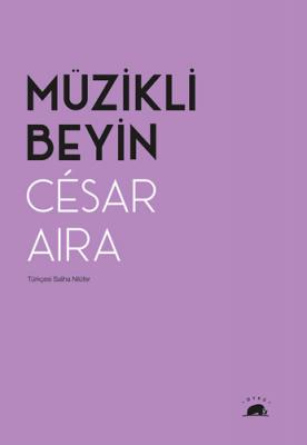 Müzikli Beyin Cesar Aira