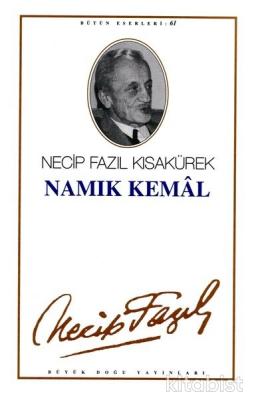 Namık Kemal - 52 Necip Fazıl Kısakürek