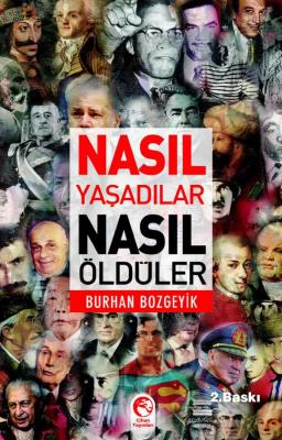 Nasıl Yaşadılar Nasıl Öldüler %40 indirimli Burhan Bozgeyik