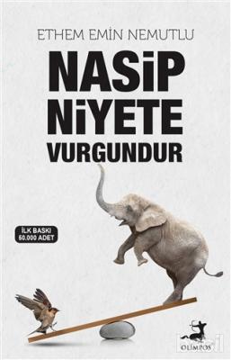 Nasip Niyete Vurgundur Ethem Emin Nemutlu