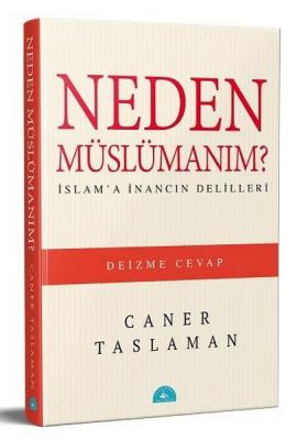 Neden Müslümanım Caner Taslaman