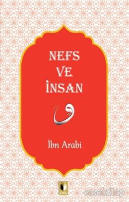 Nefs ve İnsan İbn Arabi