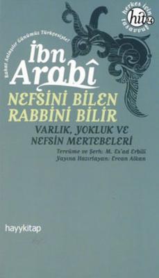 Nefsini Bilen Rabbini Bilir Muhyiddin İbn Arabi