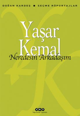 Nerdesin Arkadaşım %42 indirimli Yaşar Kemal