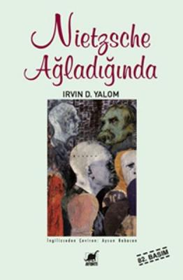 Nietzsche Ağladığında Irvin D. Yalom