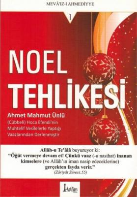 Noel Tehlikesi %16 indirimli Ahmet Mahmut Ünlü (Cübbeli Hoca)
