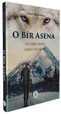 O Bir Asena - Kelebek Serisi Filiz Arisofka