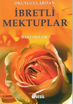 Okuyuculardan İbretli Mektuplar