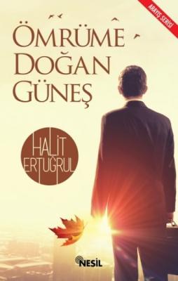 Ömrüme Doğan Güneş Halit Ertuğrul