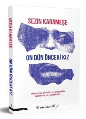 On Dün Önceki Kız Sezin Karameşe