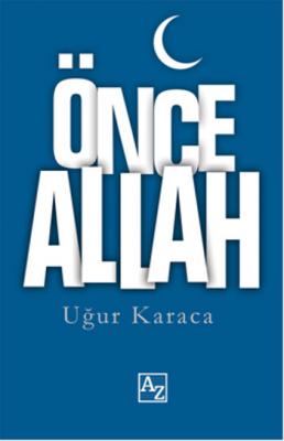 Önce Allah Uğur Karaca