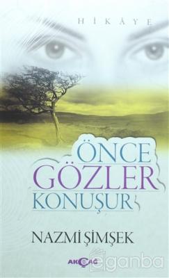 Önce Gözler Konuşur Nazmi Şimşek