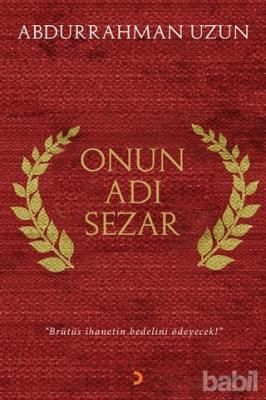 Onun Adı Sezar Abdurrahman Uzun