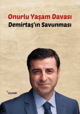 Onurlu Yaşam Davası Selahattin Demirtaş