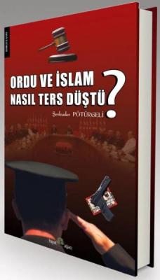 Ordu ve İslam Nasıl Ters Düştü %10 indirimli Şevkuder PÖTÜRGELİ