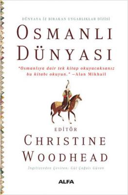 Osmanlı Dünyası Christine Woodhead