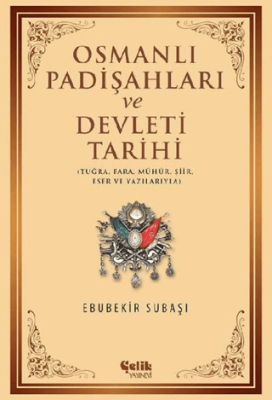 Osmanlı Padişahları ve Devleti Tarihi