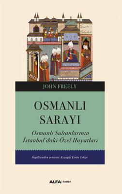 Osmanlı Sarayı %13 indirimli John Freely