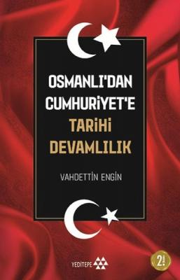 Osmanlıda'dan Cumhuriyet'eTarihi Devamlılık