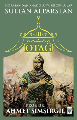 Otağ III: Sultan Alparslan %29 indirimli Ahmet Şimşirgil