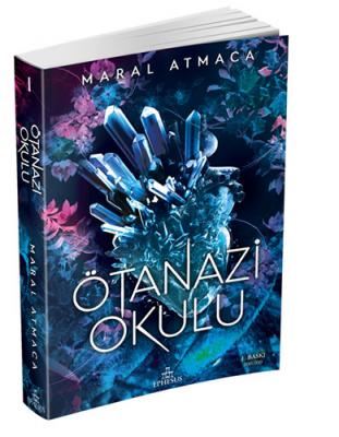 Ötanazi Okulu 1 Maral Atmaca