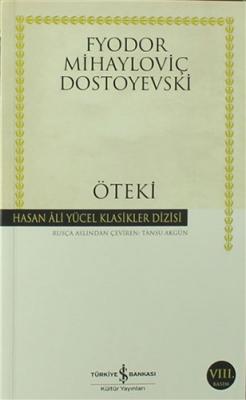 Öteki Fyodor Mihayloviç Dostoyevski