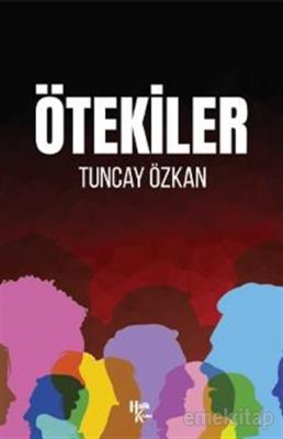 Ötekiler Tuncay Özkan