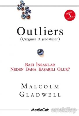 Outliers (Çizginin Dışındakiler) Malcolm Gladwell