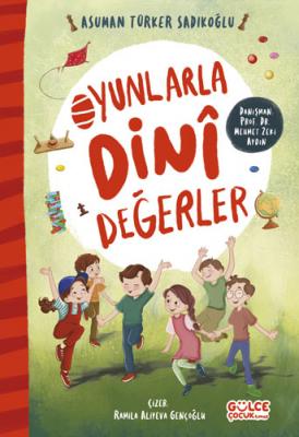 Oyunlarla Dini Değerler Asuman Sadıkoğlu