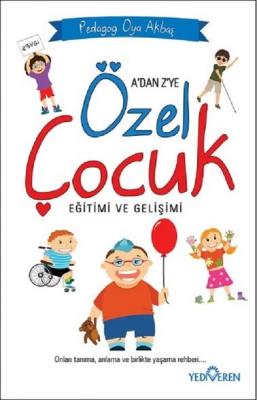 Özel Çocuk Eğitimi ve Gelişimi Oya Akbaş