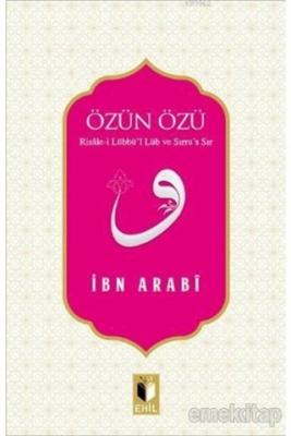 Özün Özü İbn Arabi