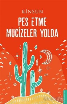 Pes Etme Mucizeler Yolda