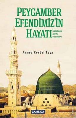 Peygamber Efendimiz'in Hayatı